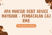 Apa Maksud Debit Advice Maybank - Pembatalan Caj RM8