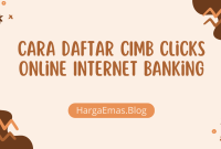 Cara Daftar CIMB Clicks Online Internet Banking