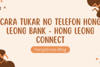 Cara Tukar No Telefon Hong Leong Bank