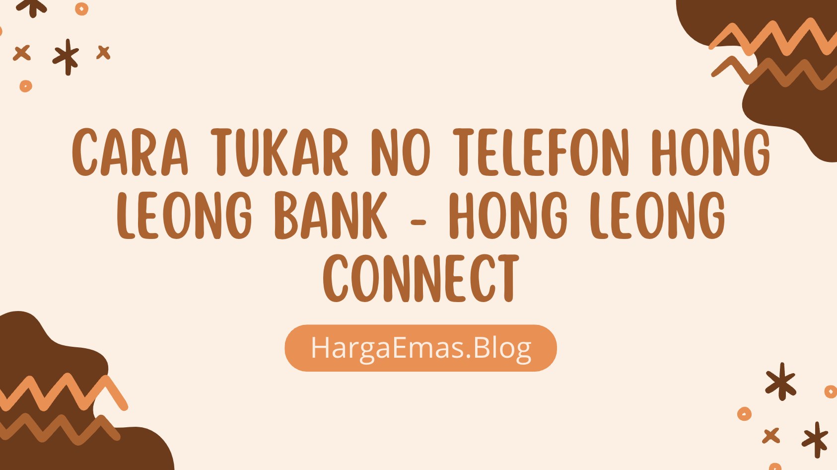 Cara Tukar No Telefon Hong Leong Bank