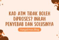 Kad ATM Tidak Boleh Diproses? Inilah Penyebab dan Solusinya