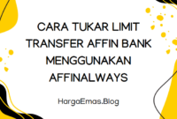 Cara Tukar Limit Transfer Affin Bank Menggunakan AffinAlways