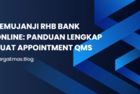 Temujanji RHB Bank Online: Panduan Lengkap Buat Appointment QMS