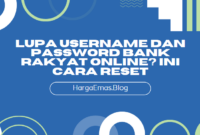 Lupa Username dan Password Bank Rakyat Online? Ini Cara Reset